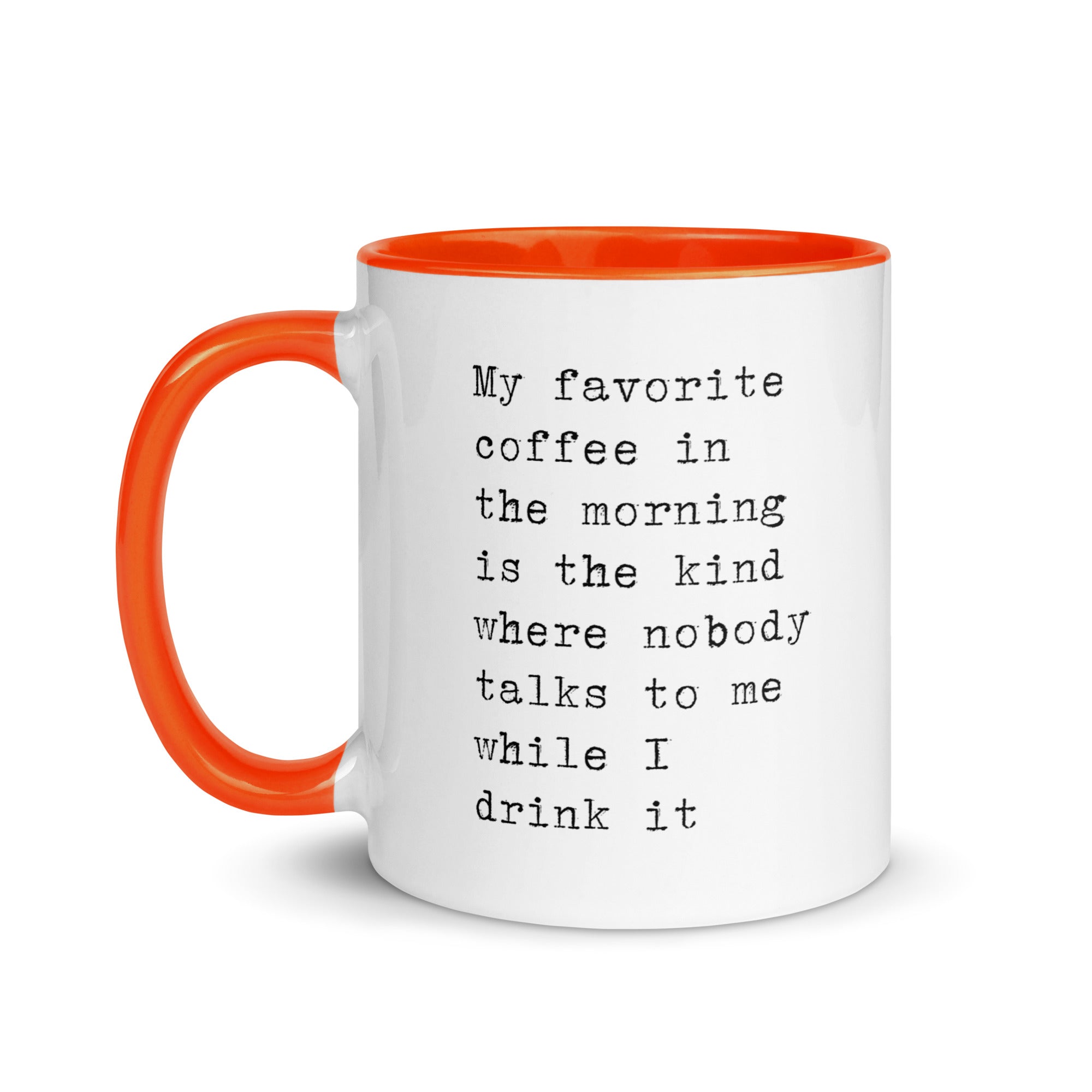 Favorite Coffee When Nobody Talks To Me Mug